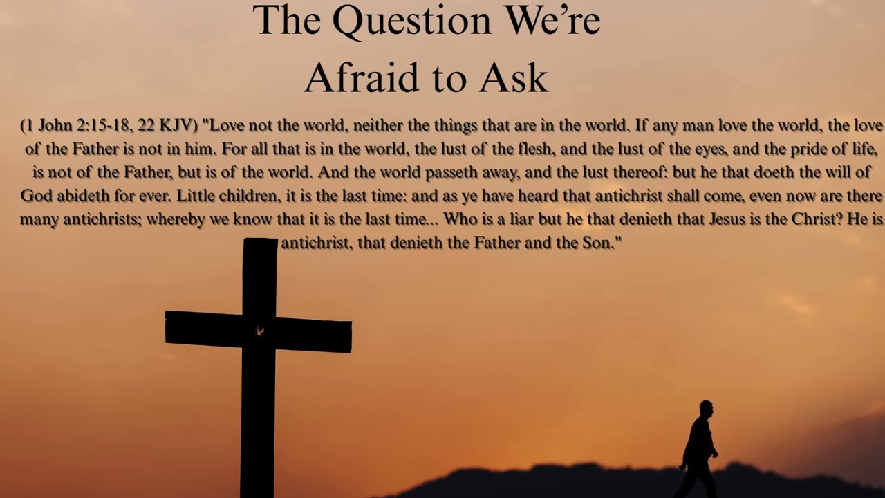 The Question We're Afraid To Ask