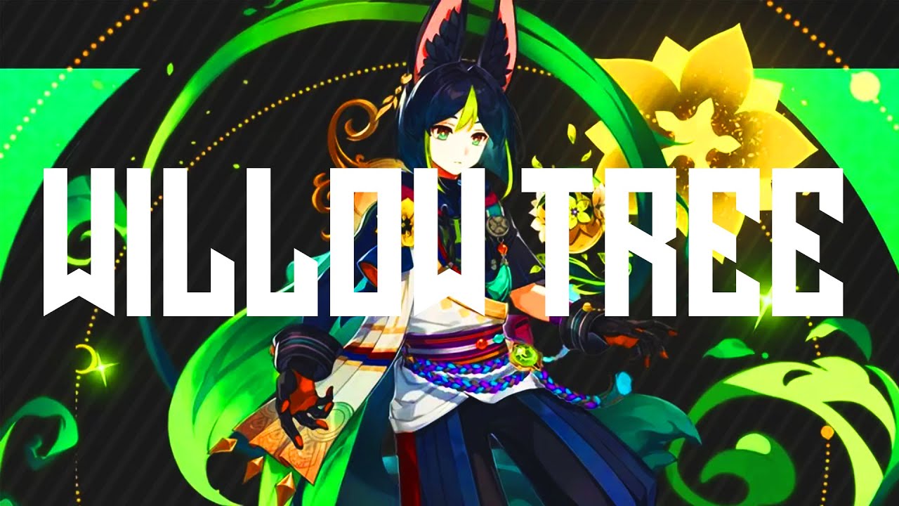 Willow Tree // Genshin Impact [GMV/AMV]
