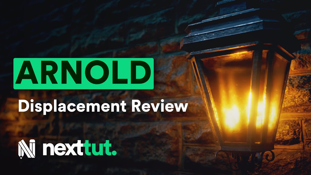 ARNOLD TUTORIAL | Displacement Review
