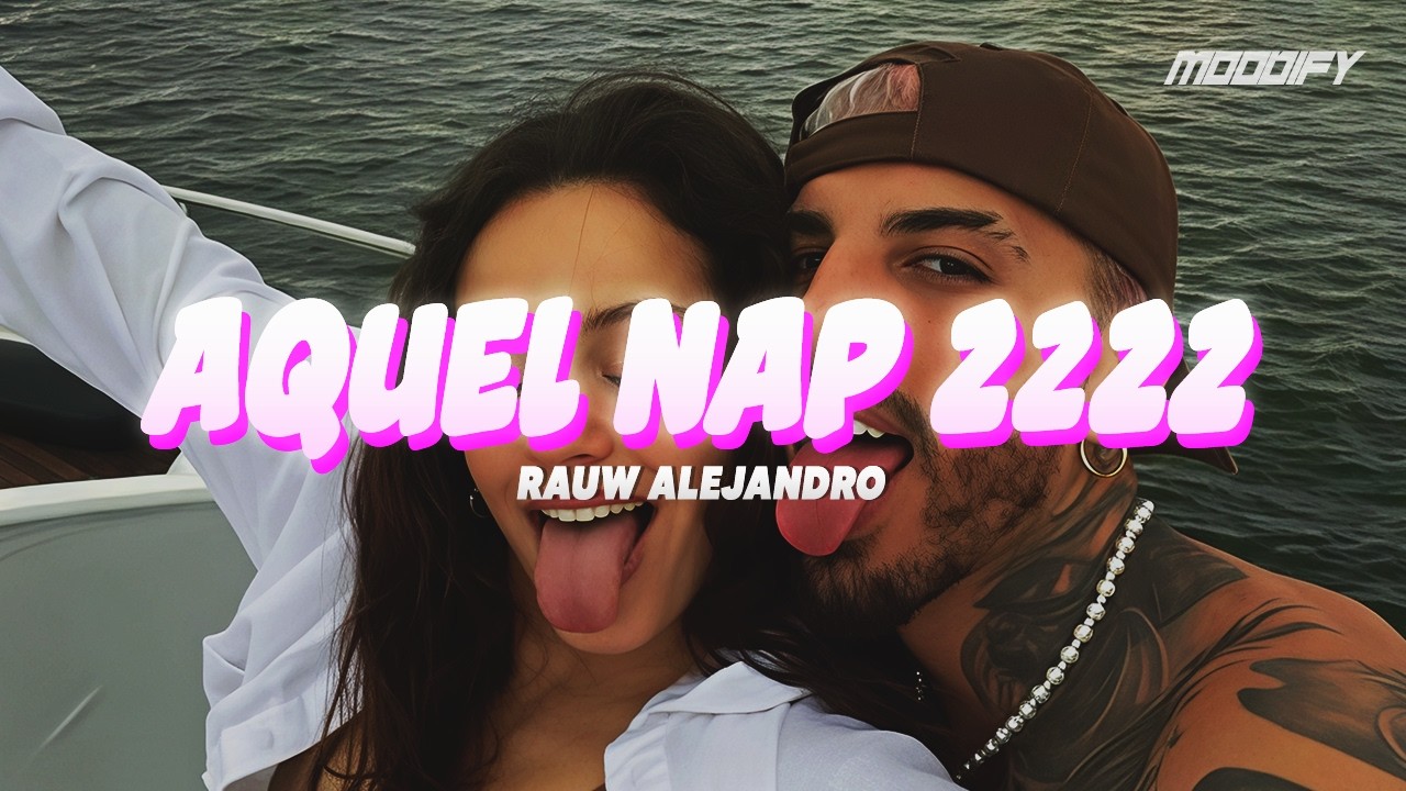 Rauw Alejandro - Aquel Nap ZzZz (Letra)