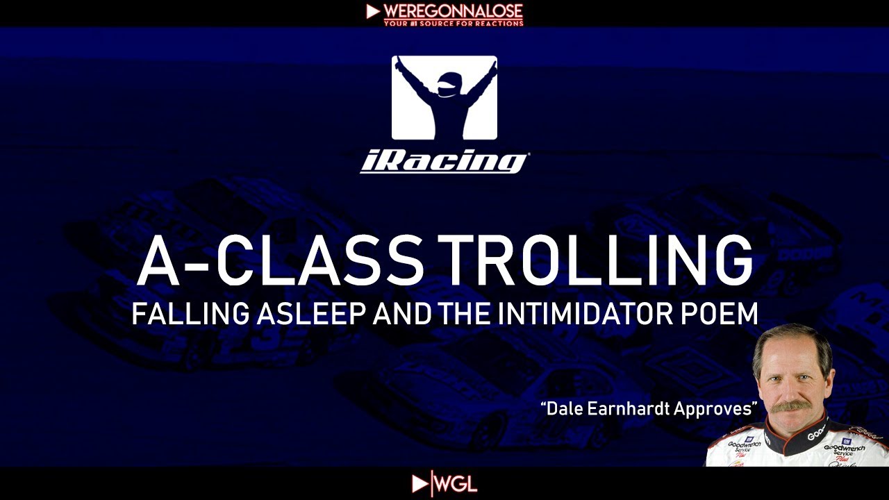 Iracing A Class Trolling Nascar and Indy Car - I Fell Asleep and Tell a Funny Dale Earnhardt Poem
