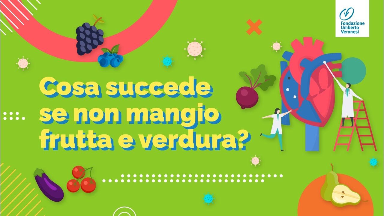 Cosa succede se non mangio frutta e verdura?