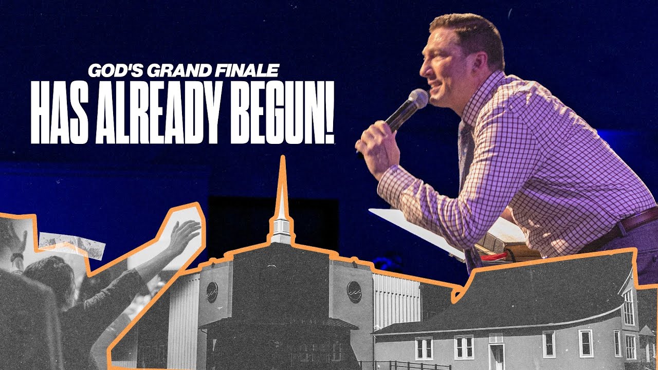 God's Grand Finale Has Already Begun! - Charles Robinette