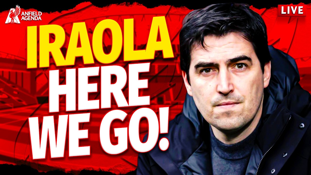 ANDONI IRAOLA TO LIVERPOOL HERE WE GO!