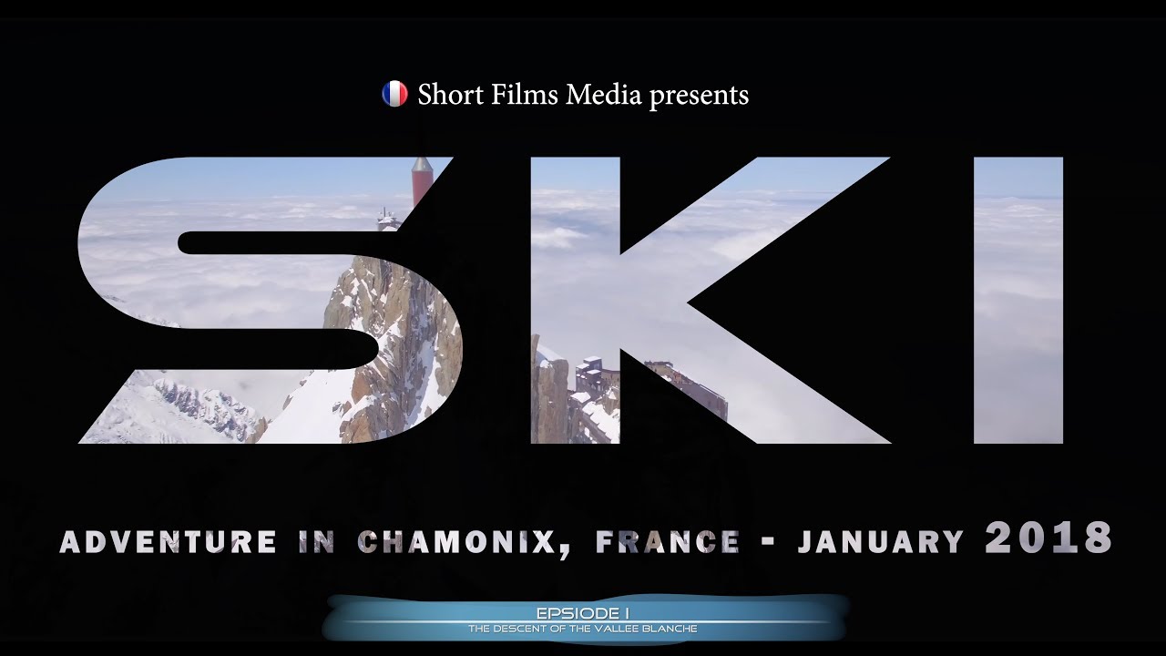 4K Vallee Blanche - Chamonix  2018