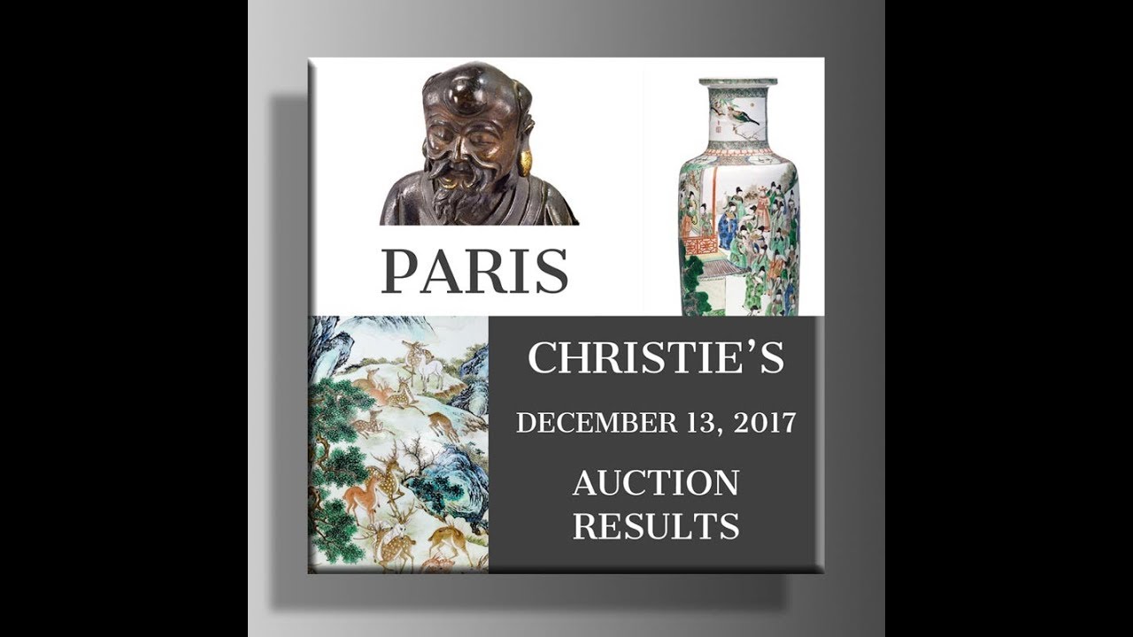 Auction Results Christie's Paris Chinese Porcelain & Art, December 13, 2017
