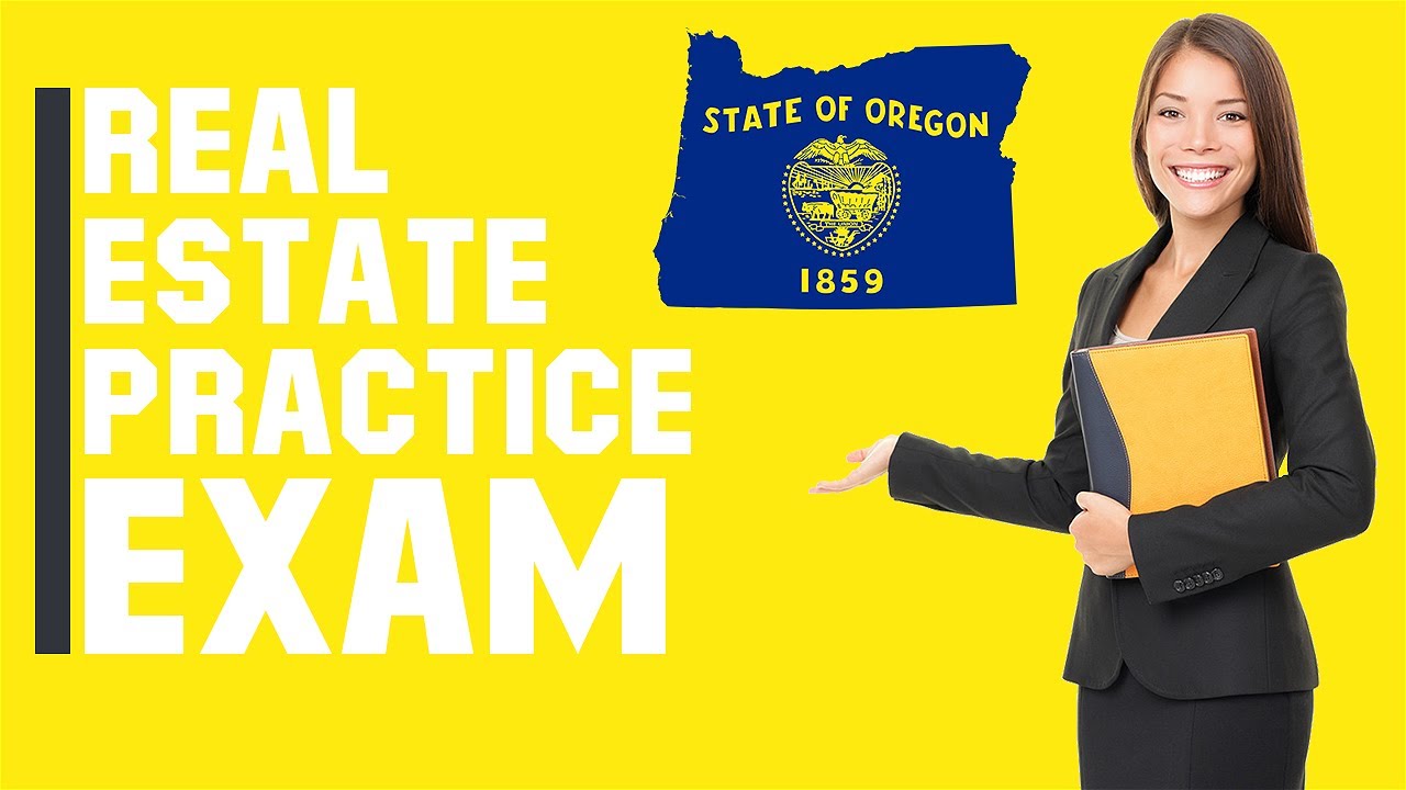 Oregon Real Estate Exam 2020 (60 Questions with Explained Answers)