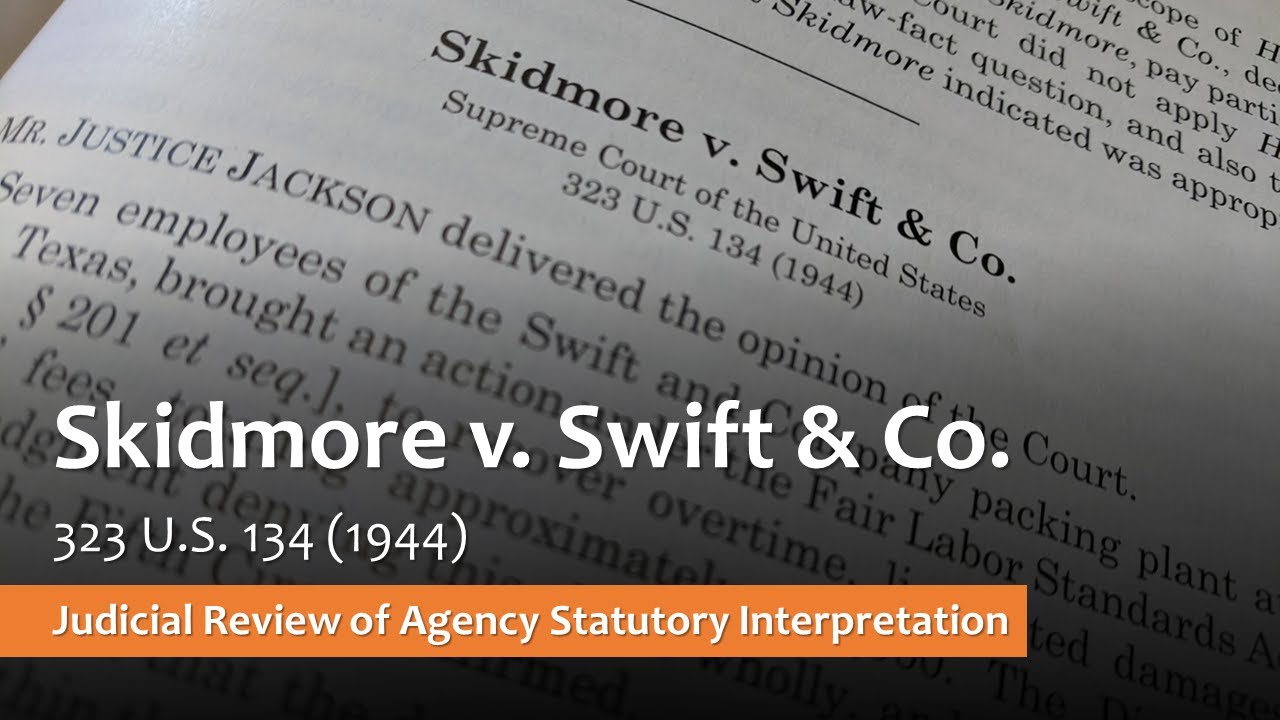 Skidmore против Swift & Co. — Судебный обзор толкования закона об агентстве