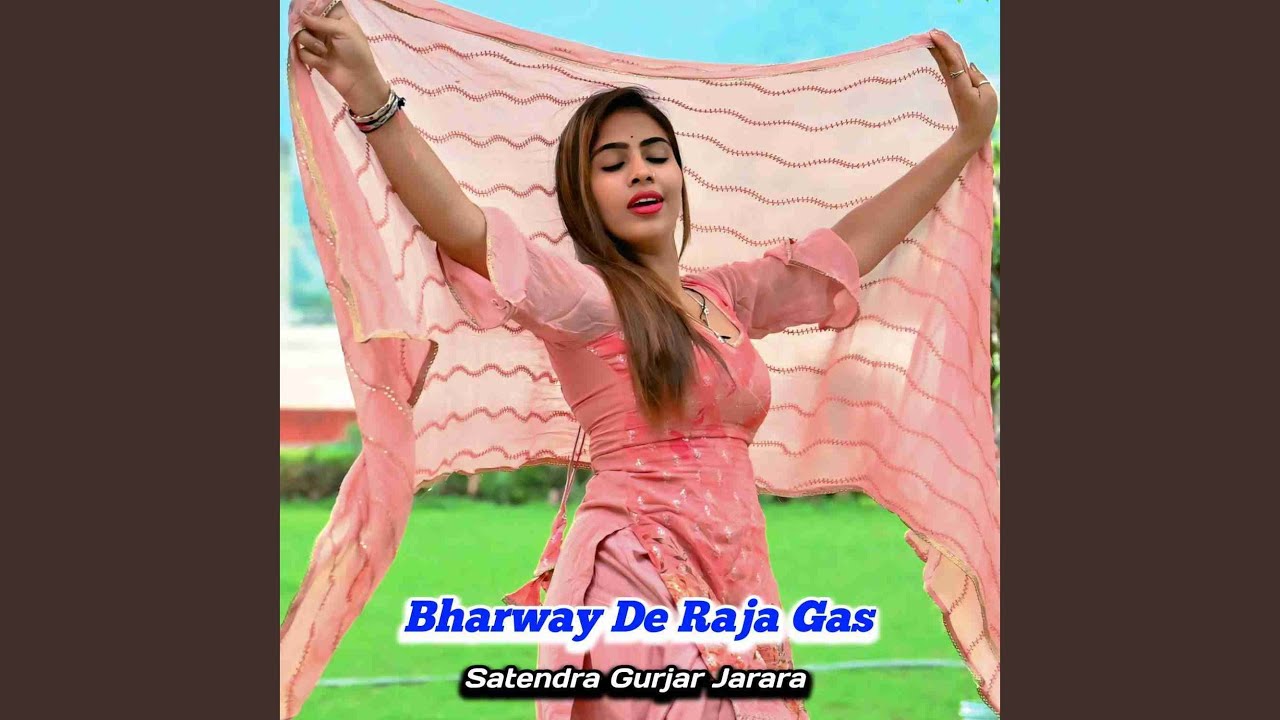 Bharway De Raja Gas