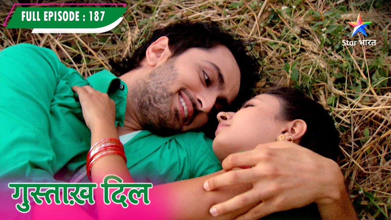Gustakh Dil |  | FULL EPISODE 187 | गुस्ताख़ दिल #starbharatromance #gustakhdil