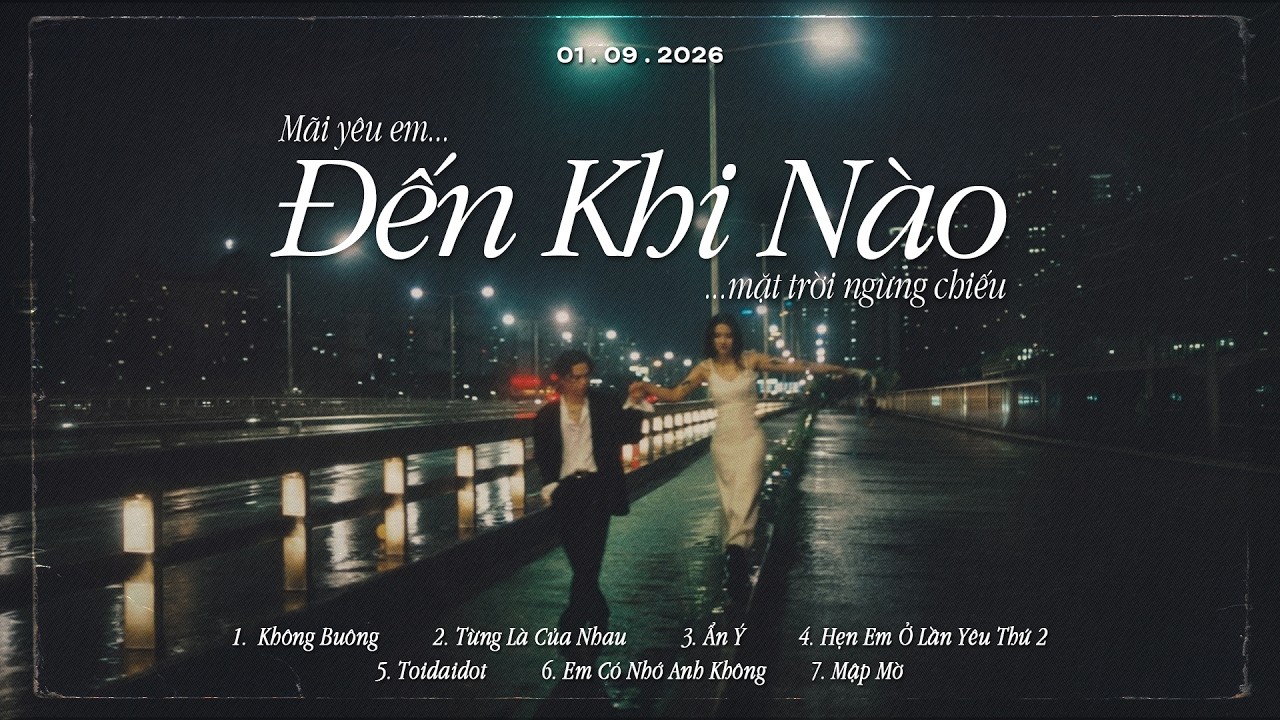 ĐẾN KHI N&Agrave;O (Hot Trend)...Mặt Trời Ngừng Chiếu | Những Bản Hits Nhạc Trẻ Chill Triệu View