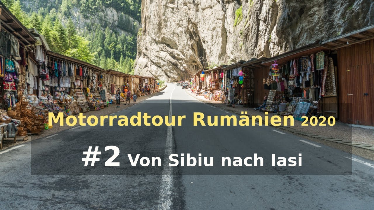 Motorradtour Rumänien 2020 #2 | Schäßburg | Bicaz-Schlucht | Iasi