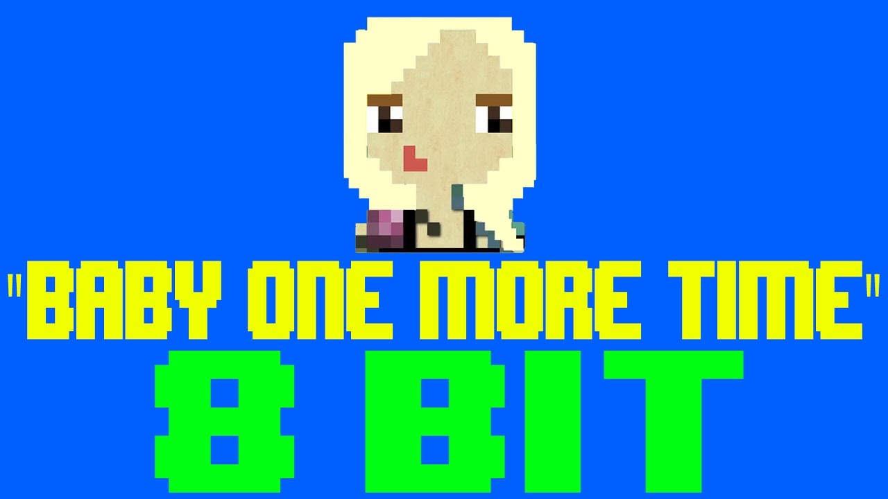 Baby One More Time [8 Bit Cover Tribute to Britney Spears] - 8 Bit Universe