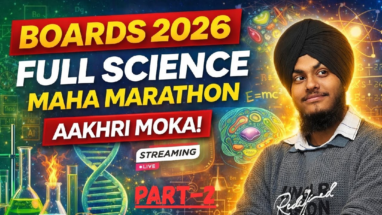 Boards 2026 🔥 Full Science Maha Marathon Part-2 | Physics • Chemistry • Biology | Aakhri Moka!