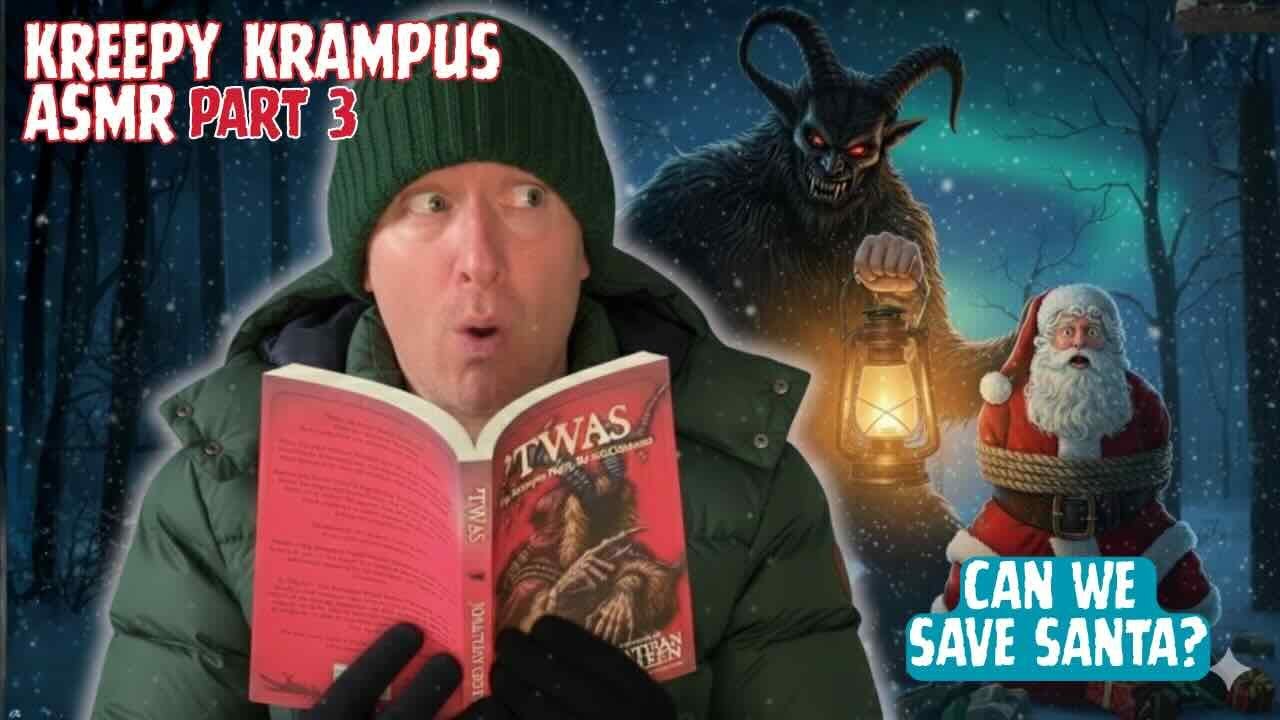 ASMR ЖУТКОЕ ЧТЕНИЕ КРАМПУСА 👹📖 Часть 3 ЗАКЛЮЧИТЕЛЬНАЯ ГЛАВА (Перелистывание страниц и шепот)