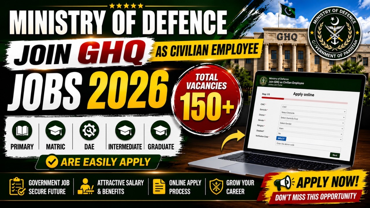 150+ GHQ Jobs 2026 as Civilian Employee Online Registration | MOD Jobs 2026 Apply Online | GHQ Jobs