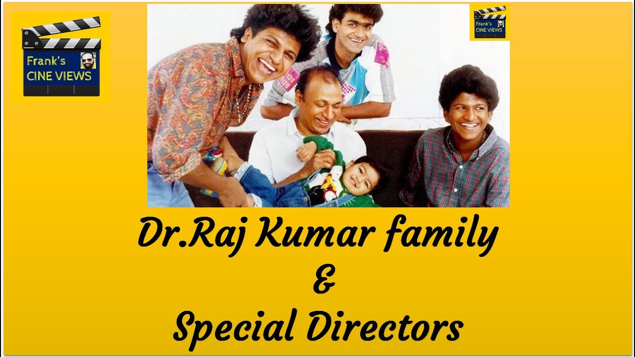 Dr. Rajkumar family and special directors