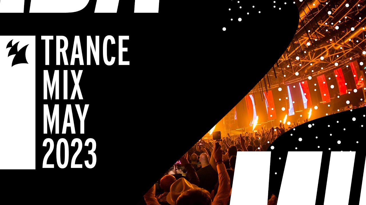 Armada Music Trance Mix - May 2023