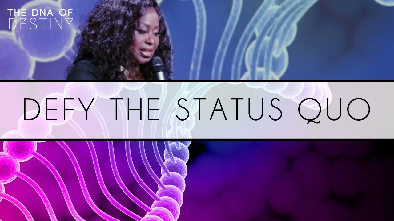 Defy The Status Quo | Dr. Cindy Trimm | The DNA of Destiny