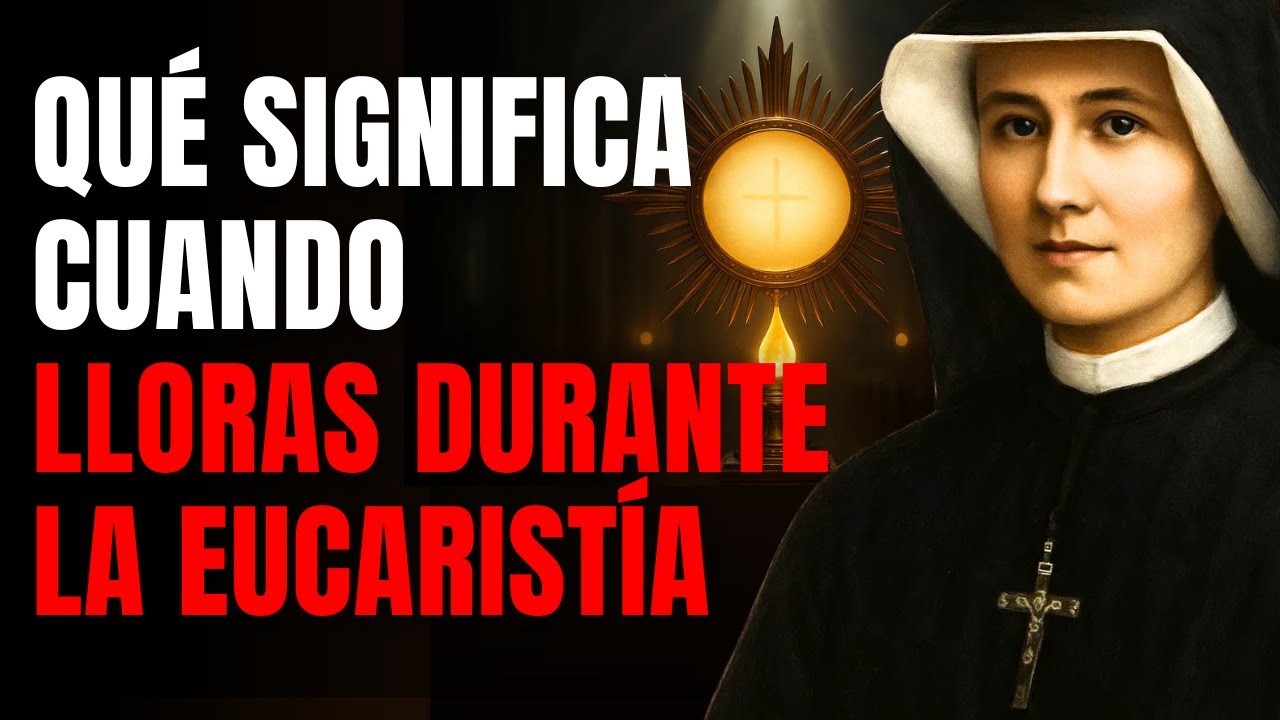 SANTA FAUSTINA REVELA: Qué Significa Cuando Lloras Durante La Eucaristía