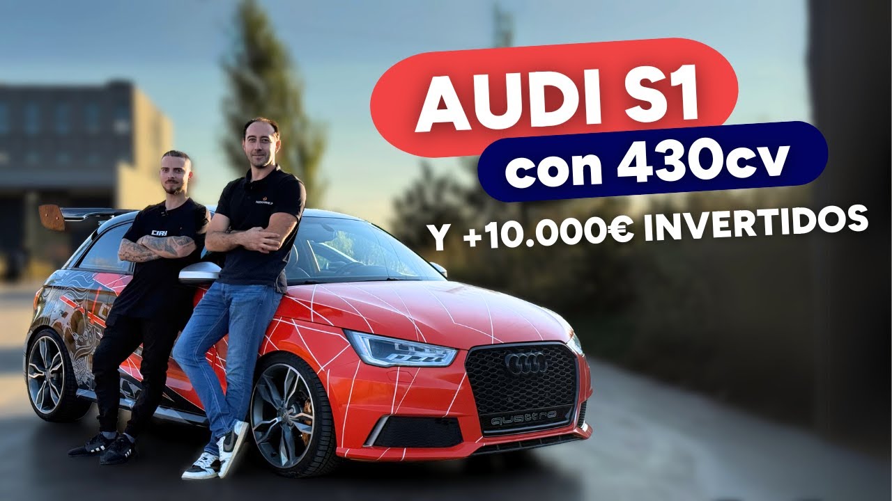 🚘AUDI S1 con 430cv🚀 +10.000€ invertidos 💶
