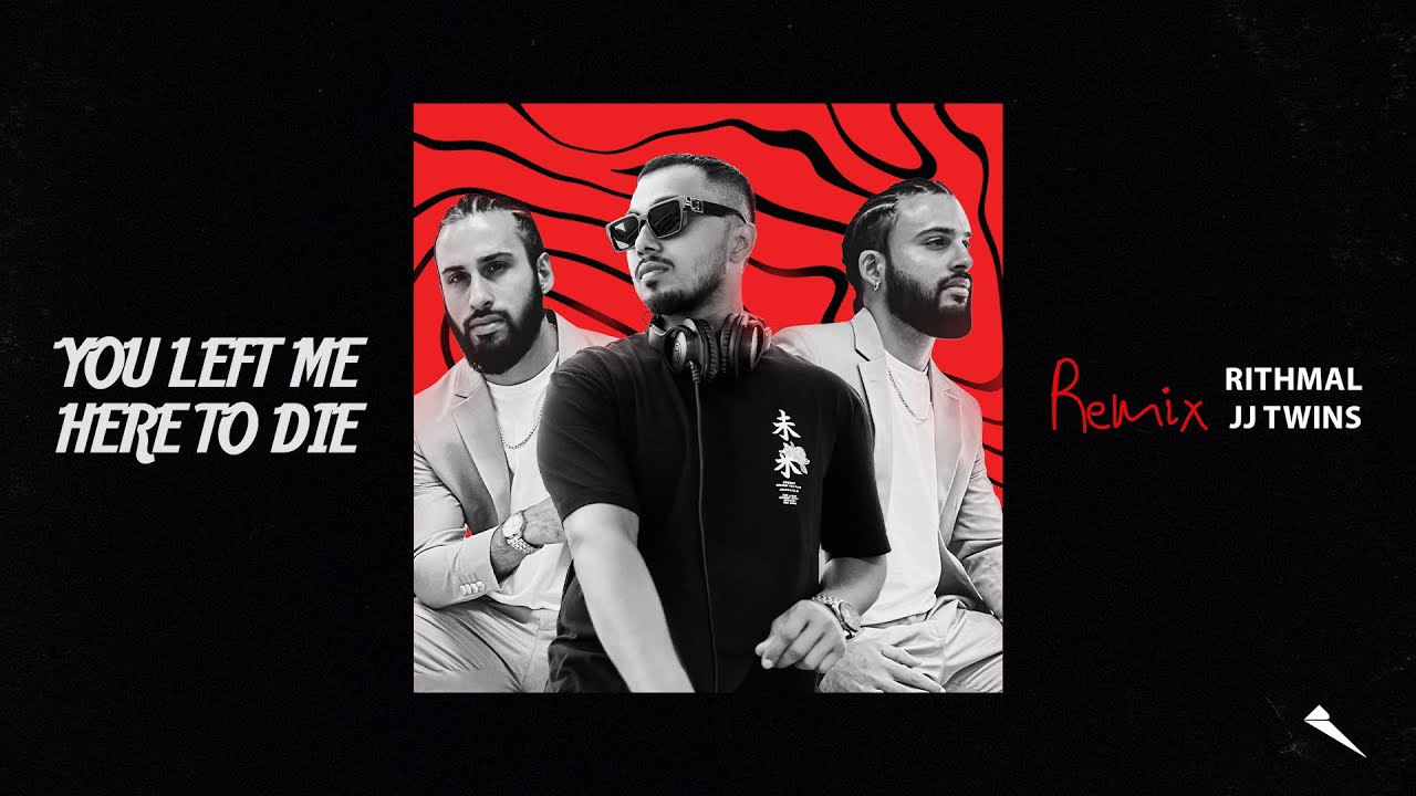 JJ Twins - You Left Me Here To Die (RITHMAL REMIX)