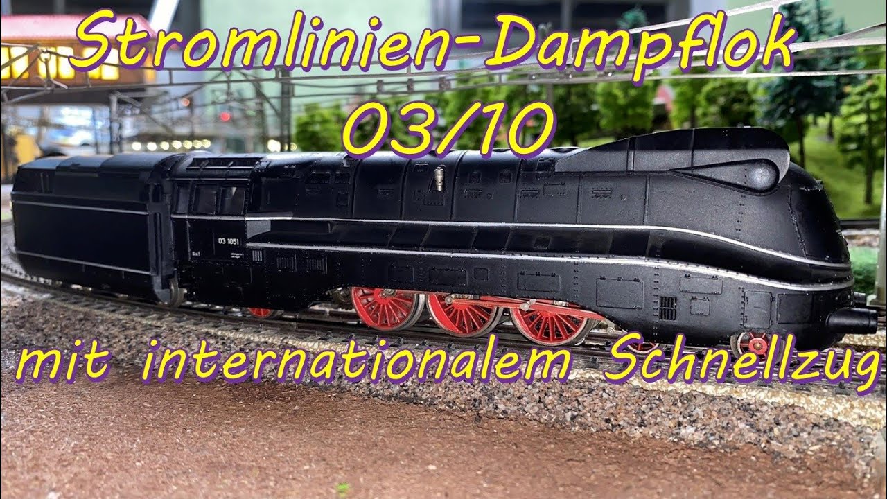 Die Stromlinien-Dampflok BR 03/10 unterwegs auf der M&auml;rklin M-Gleis Anlage