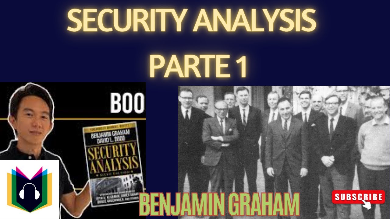Security analysis  | Benjamin Graham | Parte 1