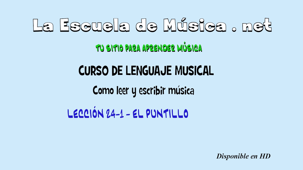 El puntillo musical. Qué es y cómo se lee. Lección 24-1