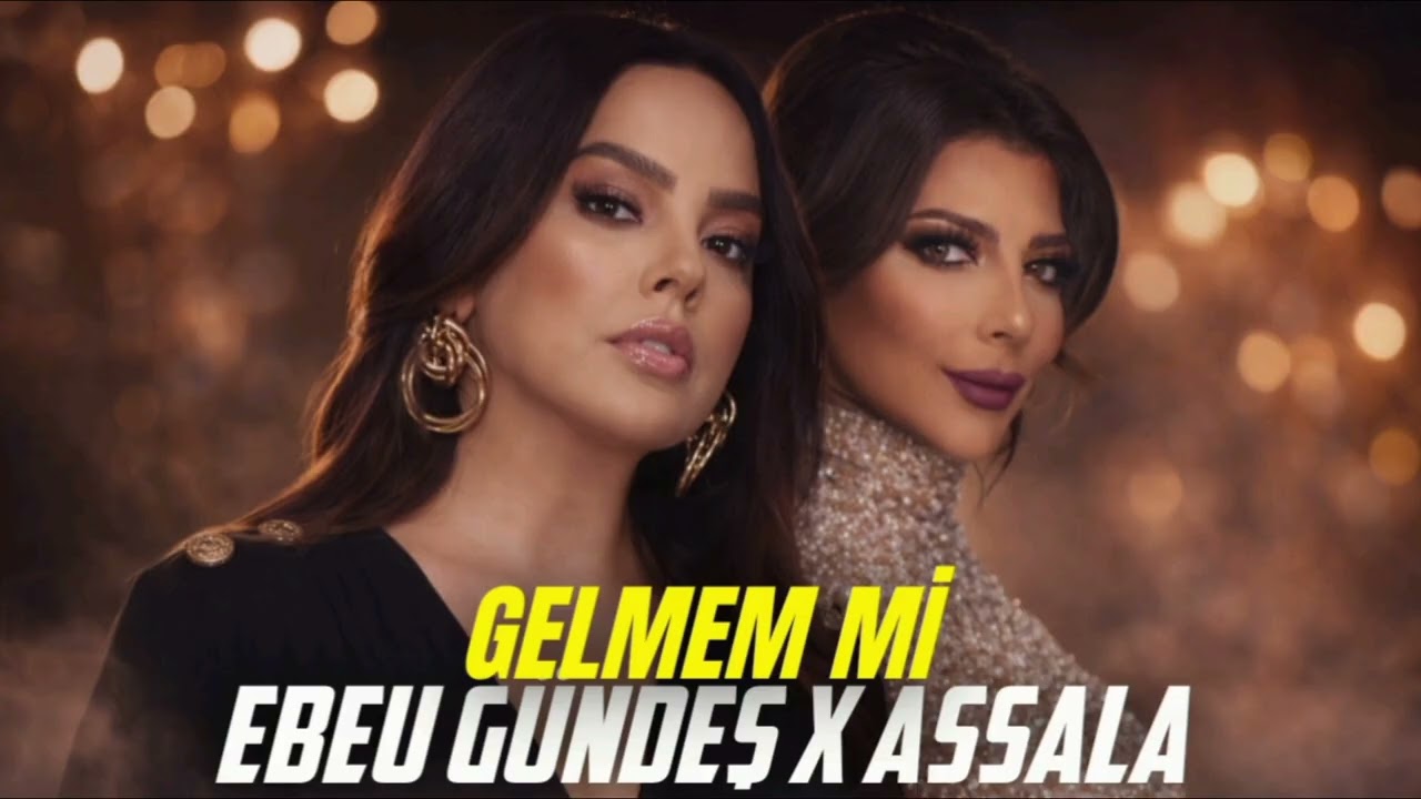 Yar Çaǧırsan Gelmem Mi Bu Şehiri Ateşlere Vermem Mi ? ( Assala x Ebru Gündeş ) En İyi Çok Aranan