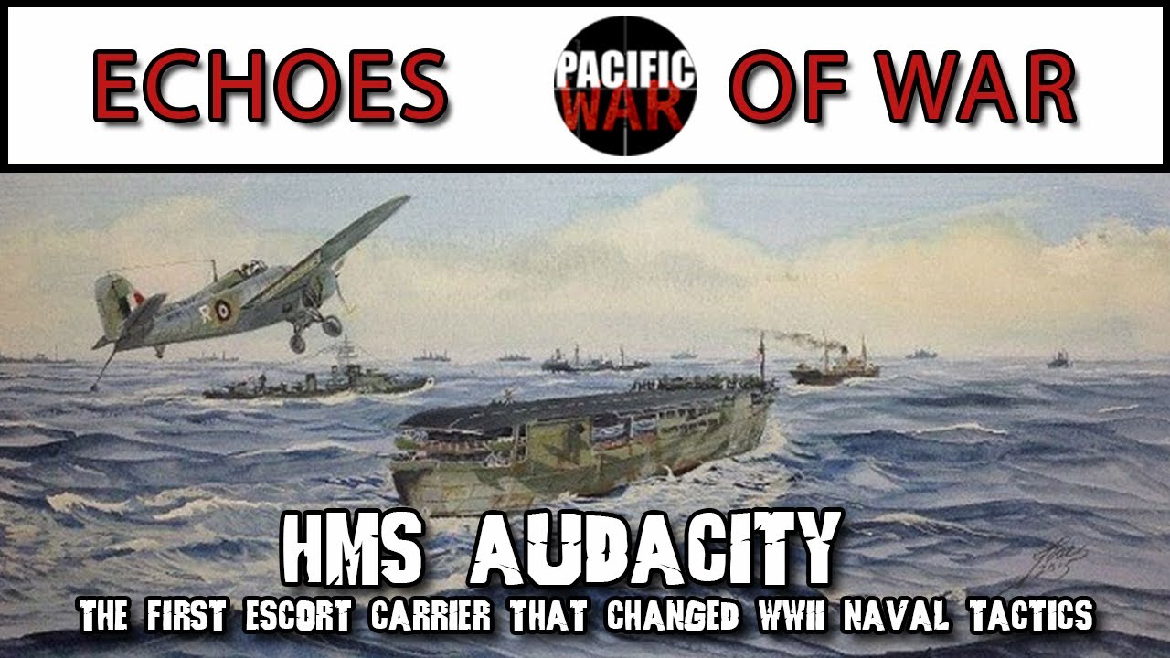 HMS Audacity: первый эскортный авианосец, изменивший военно-морскую тактику Второй мировой войны
