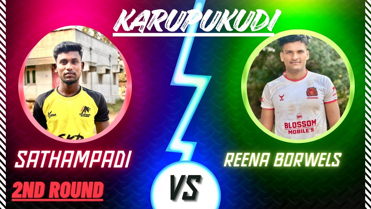 2ND  ROUND |REENA BORWELS   [VS ] SATHAMPADI  | KARUPUKUDI  KABADDI | SVR SPORTS | KB | 2026