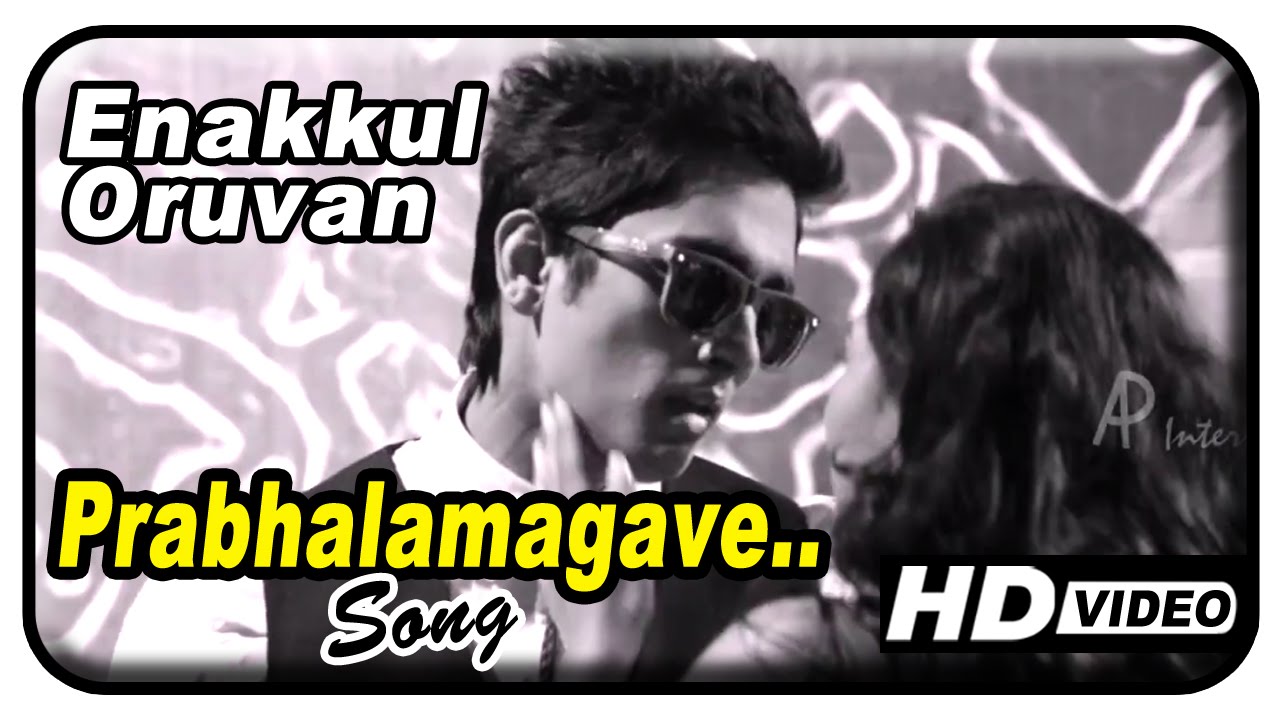 Enakkul Oruvan Tamil Movie | Songs | HD | Prabhalamagave song | Siddharth | Srushti Dange
