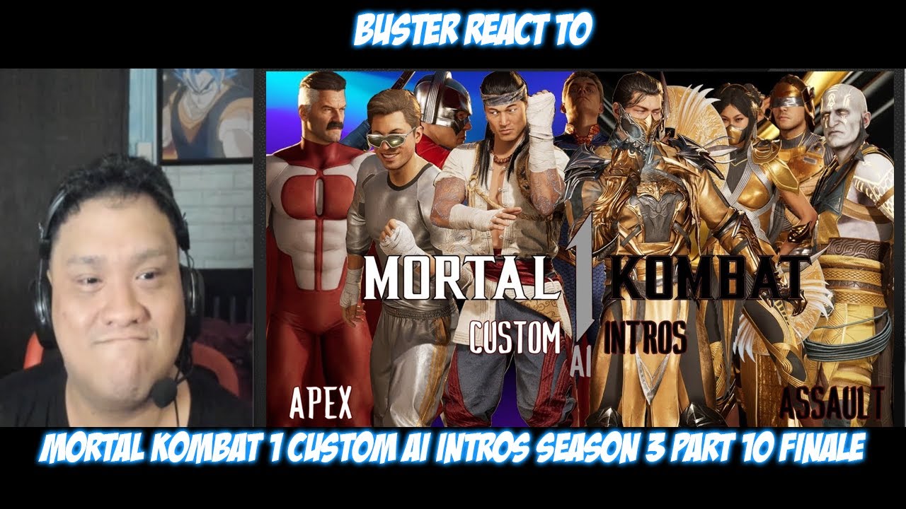 Buster Reaction to Mortal Kombat 1 Custom AI Intros Season 3 Part 10 Finale