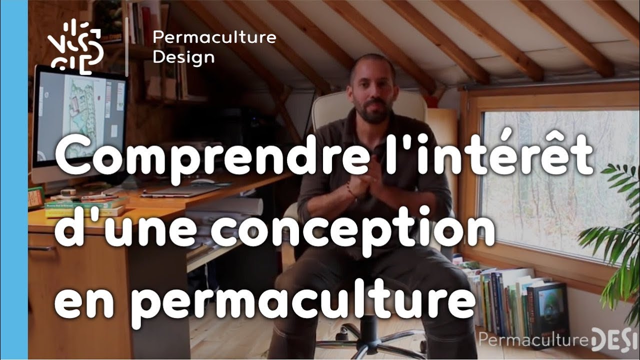 Comprendre l’intérêt d’une conception en permaculture