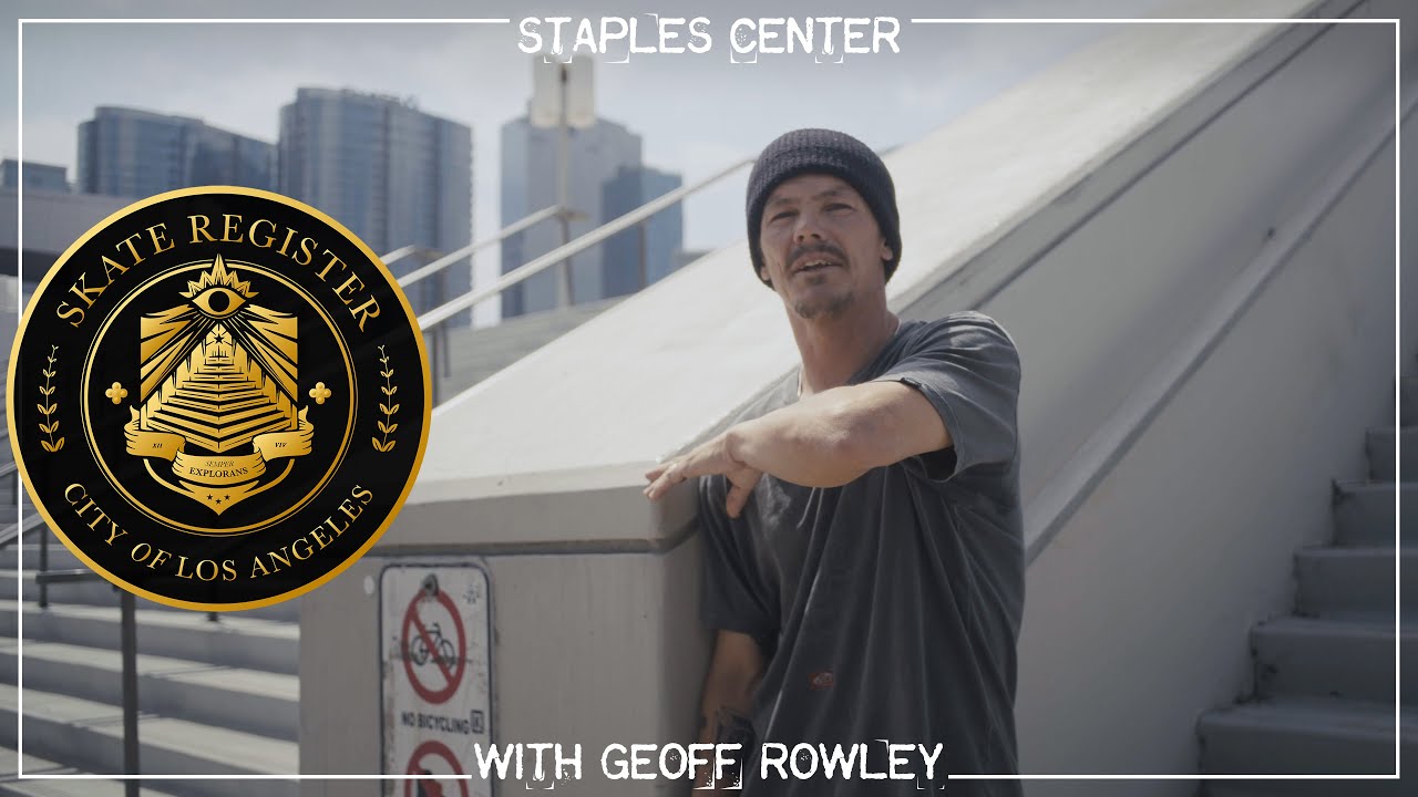 Geoff Rowley | Skate Register: Staples Center