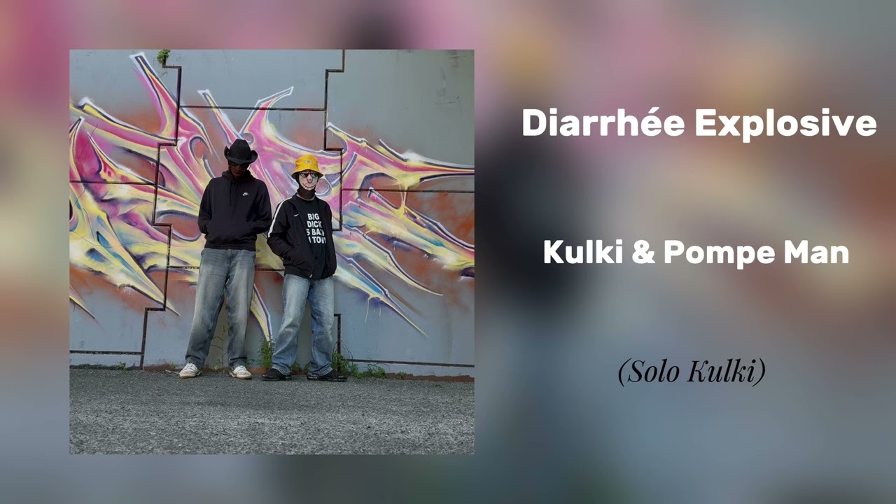 Diarrh&eacute;e Explosive - Pompe Man & Kulki