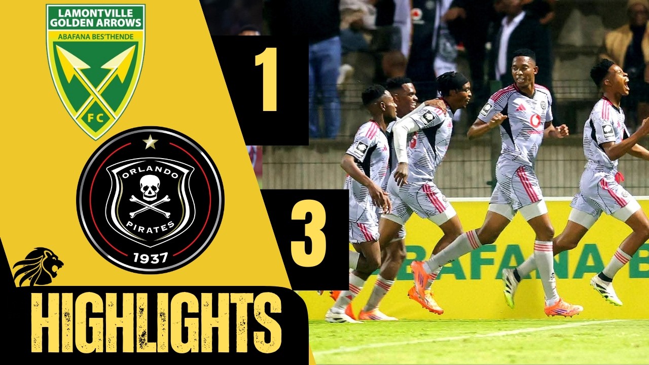 GOLDEN ARROWS vs ORLANDO PIRATES | MATCH HIGHLIGHTS | ALL GOALS | BETWAY PREMIERSHIP 