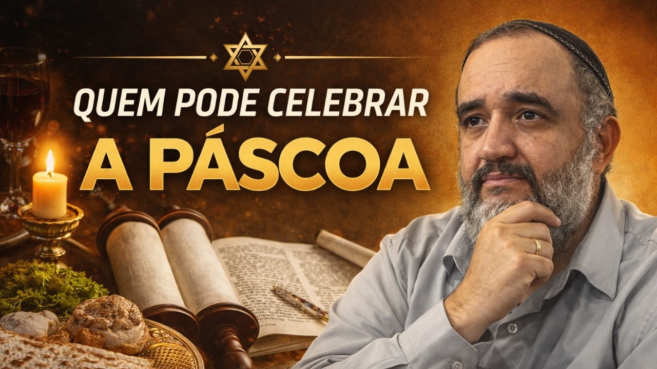 PODE O INCIRCUNCISO PARTICIPAR DA PÁSCOA?  Entenda Por Quê