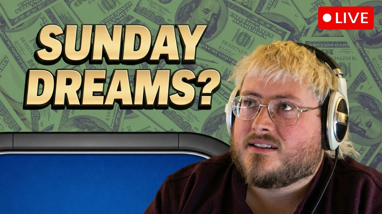 SUNDAY POKER DREAMS