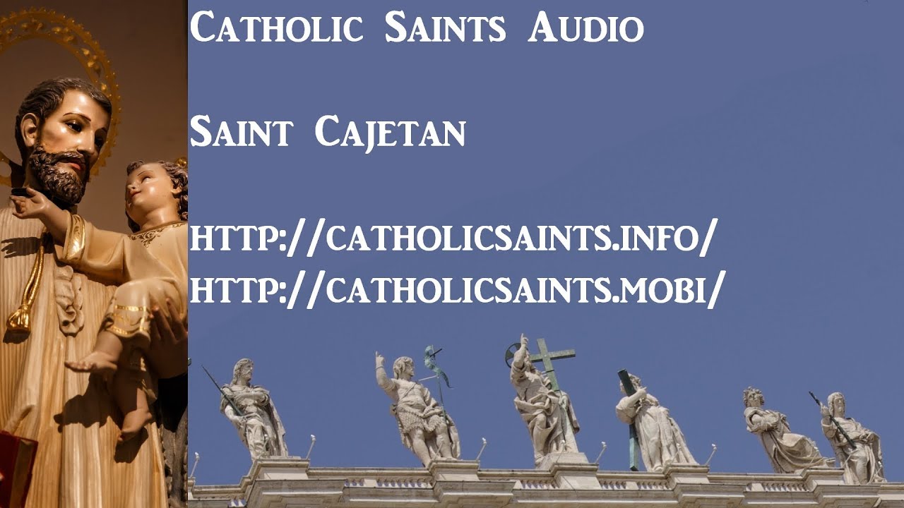 Catholic Saints Audio: Saint Cajetan