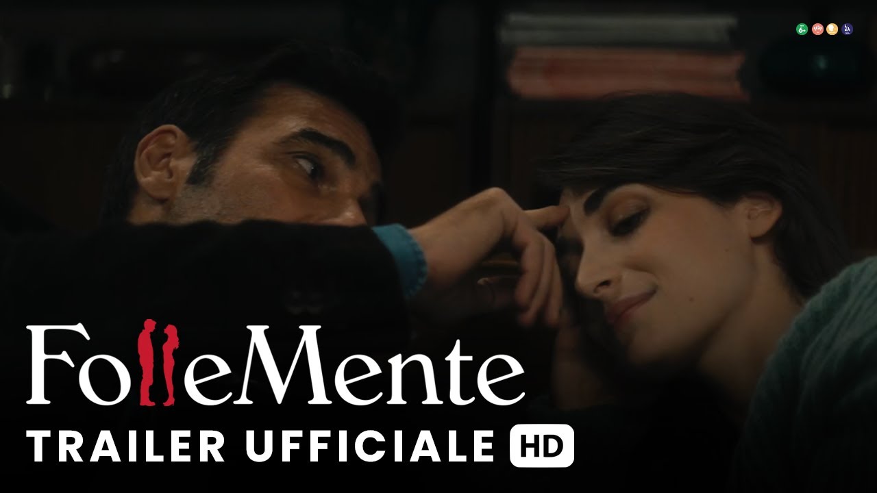 Follemente | Trailer Ufficiale