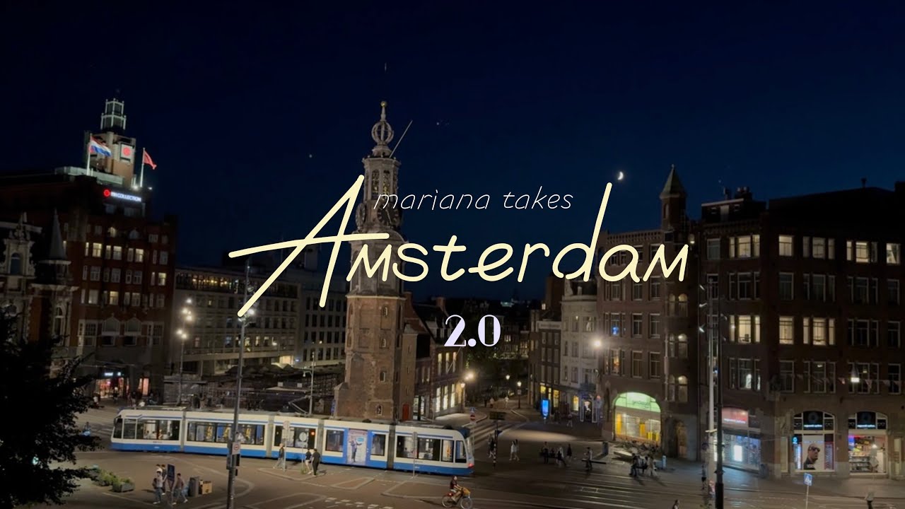 VLOG | Marianish takes Amsterdam 2.0