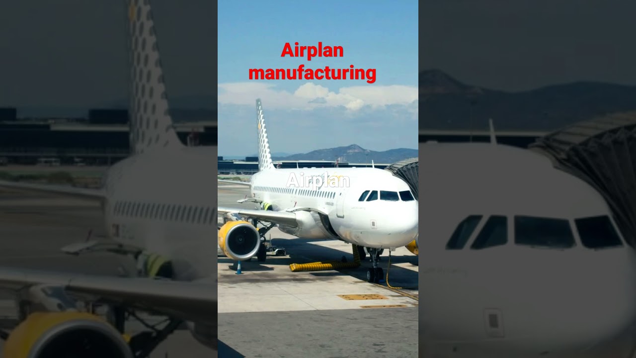 Airplan manufacturing full process#short#Video#