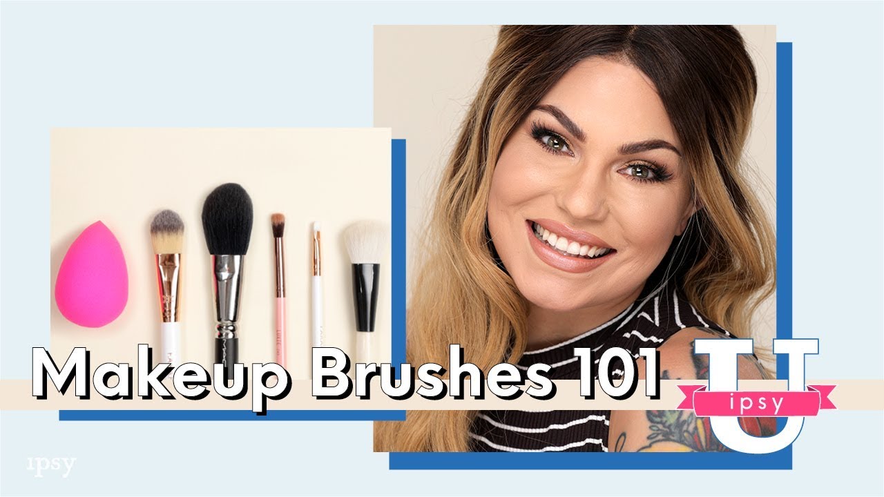 5 Essential Makeup Brushes + How to Use Them | ipsy U
