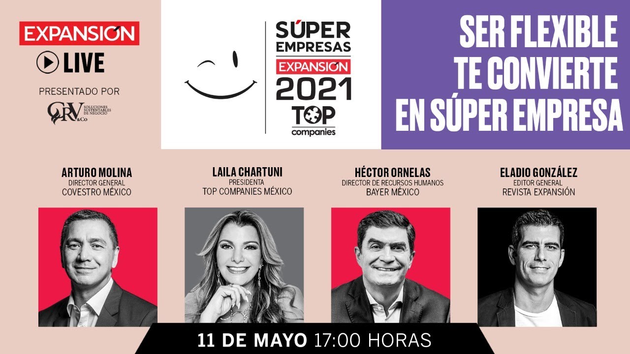 Ser flexible te convierte en Súper Empresa | Expansión Live