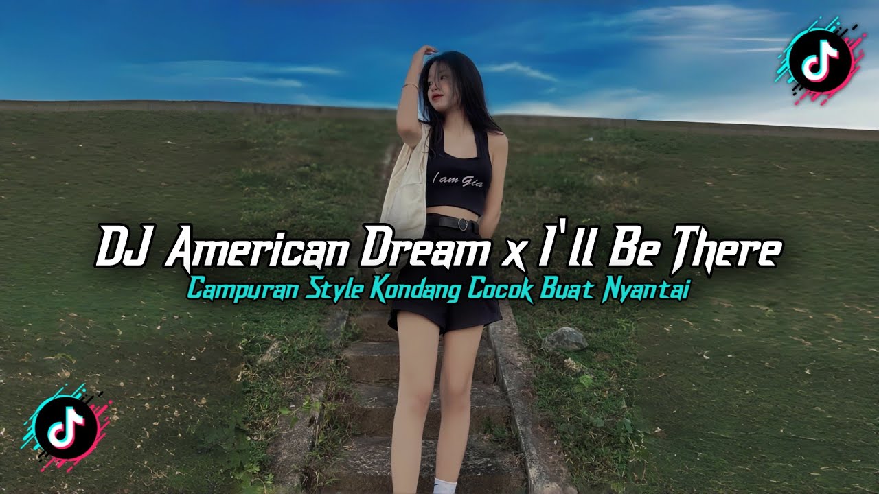 DJ AMERICAN DREAM X I'LL BE THERE MASHUP STYLE KONDANG FULL REVERB SLOW MENGKANEE 2025