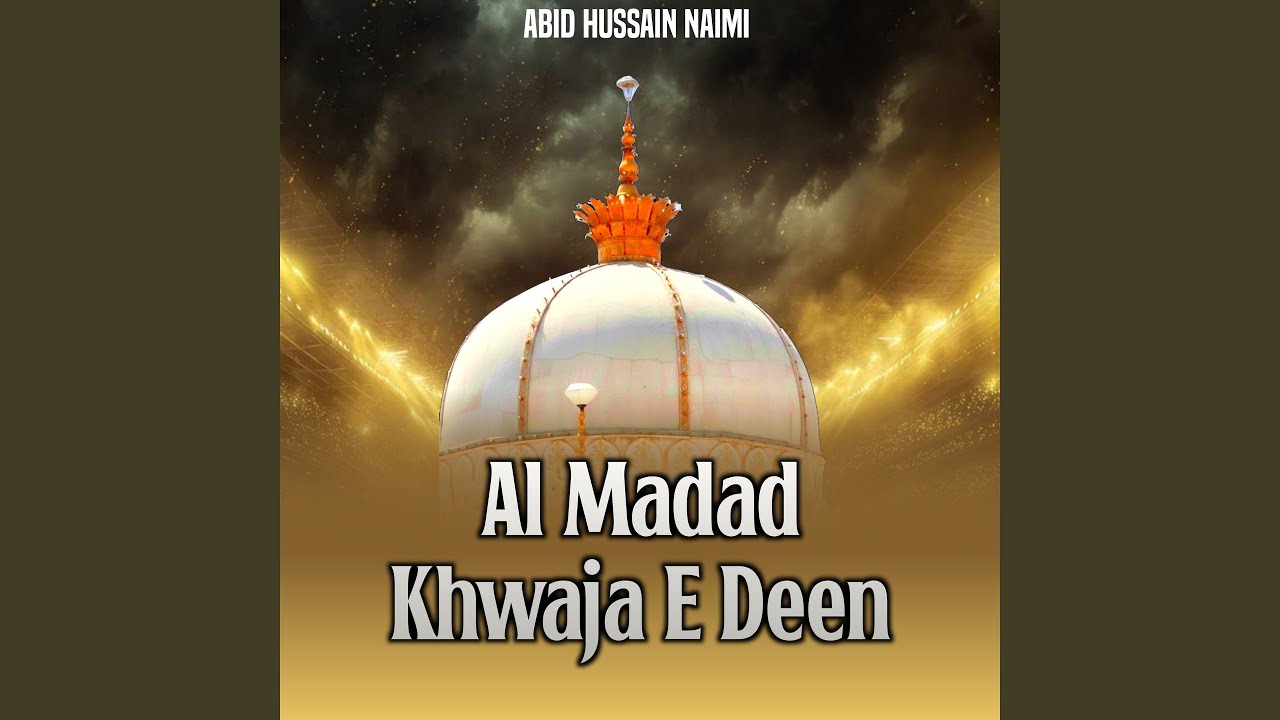Al Madad Khwaja E Deen