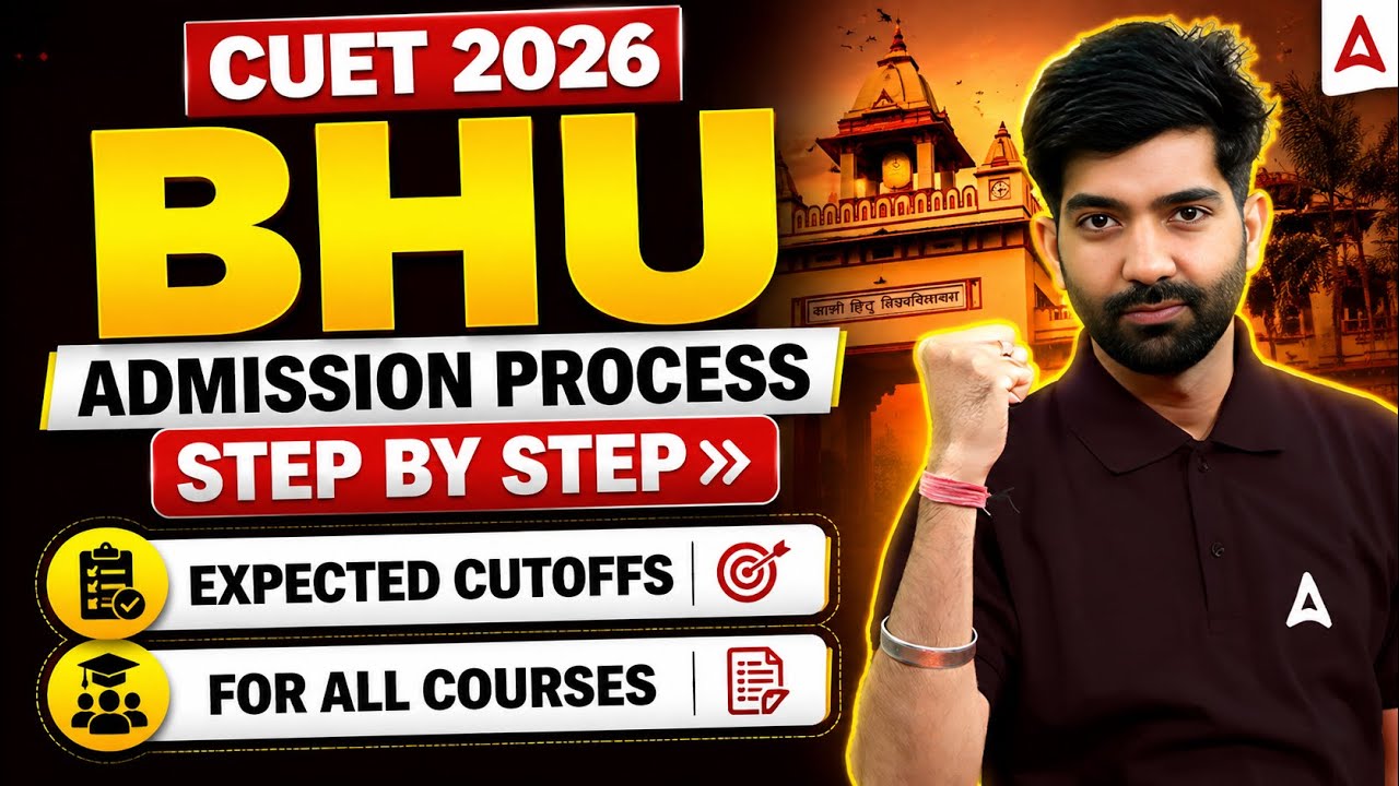 BHU Admission 2026 | Counselling Process Step by Step | Expected Cutoff for All Courses📑