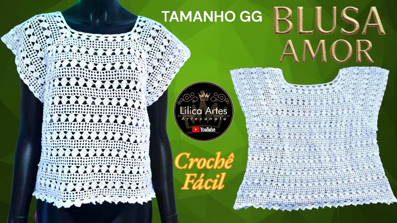💖 BLUSA AMOR em CROCHÊ FÁCIL Tamanho GG Passo a Passo Detalhado para Iniciantes Ideal para Reveillon